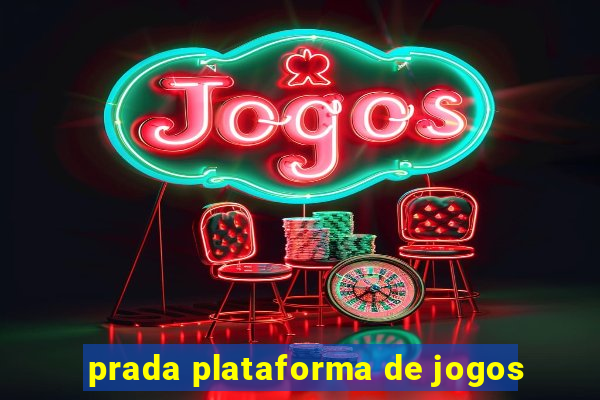 prada plataforma de jogos